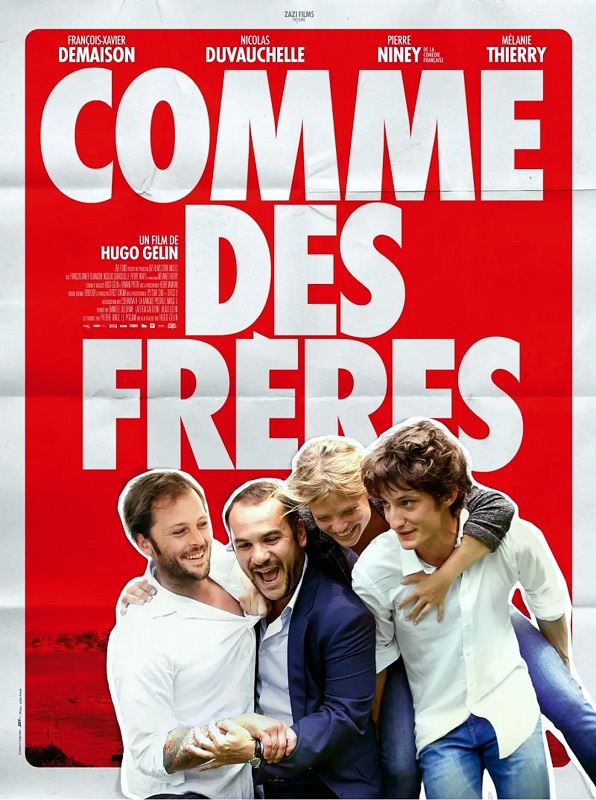 亲如手足 / Comme des frères | 导演: 雨果·热兰 | 主演: 弗朗索瓦-格扎维埃·德梅松 / 尼古拉斯·迪佛休尔 [法语] [简英字幕+章节] - 爱看电影爱看美剧